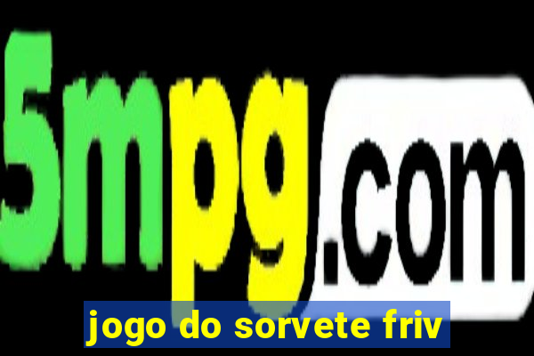 jogo do sorvete friv